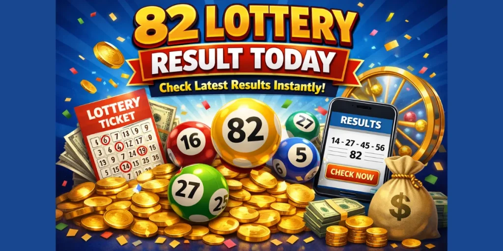 82 Lottery Result Today
